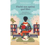 Libri Aoyama Michiko - Finche Non Aprirai Quel Libro