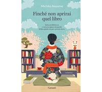Libri Aoyama Michiko - Finche Non Aprirai Quel Libro