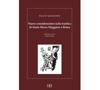 Libri Apollonj Ghetti Bruno Maria - Nuove Considerazioni Sulla Basilica Di Santa