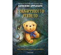 Libri Applegate Katherine A. - L' Orsacchiotto Perduto