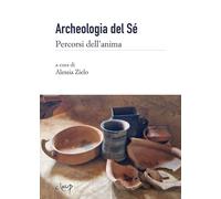 Libri Archeologia Del Se. Percorsi Dell'anima