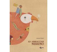 Libri Arianna Papini - Ad abbracciar nessuno - 2022 (I geodi)