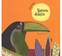 Natura dentro. Ediz. a colori