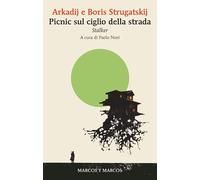 Libri Arkadi Strugatzki / Boris Strugatzki - Picnic Sul Ciglio Della Strada. Sta