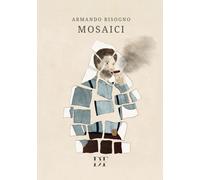 Libri Armando Bisogno - Mosaici
