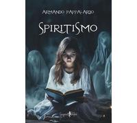 Libri Armando Pappalardo - Spiritismo