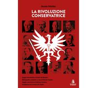 Libri Armin Mohler - La Rivoluzione Conservatrice