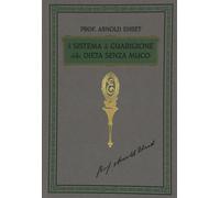 Libri Arnold Ehret - Il Sistema Di Guarigione Della Dieta Senza Muco. Un Corso C