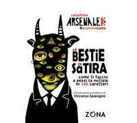 Libri Arsenale K - Le bestie di satira - 2016