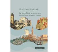 Libri Arsenio Frugoni - Le Repubbliche Marinare