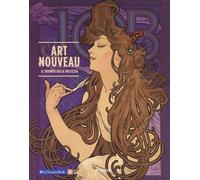 Libri Art Nouveau. Il Trionfo Della Bellezza