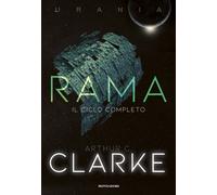 Libri Arthur C. Clarke - Rama. Il ciclo completo - 2022