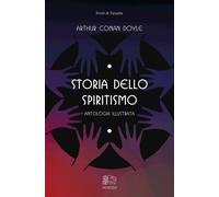 Storia dello spiritismo, antologia illustrata