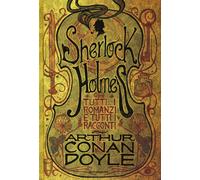 Libri Arthur Conan Doyle - Tutti I Romanzi E Tutti I Racconti Di Sherlock Holmes