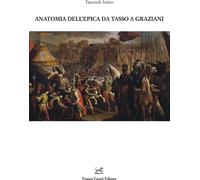 Libri Artico Tancredi - Anatomia Dell'epica Da Tasso A Graziani
