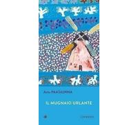 Libri Arto Paasilinna - Il Mugnaio Urlante