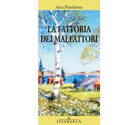 La fattoria dei malfattori