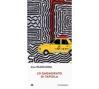 Libri Arto Paasilinna - Lo Smemorato Di Tapiola
