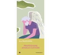 Libri Arto Paasilinna - Professione angelo custode - 2014