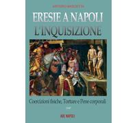 Libri Arturo Bascetta - Eresie A Napoli. L'inquisizione 1547 #02