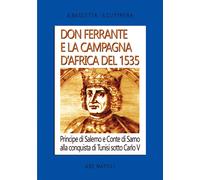 Libri Arturo Bascetta / Sabato Cuttrera - Don Ferrante E La Campagna D'africa De