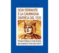Libri Arturo Bascetta / Sabato Cuttrera - Don Ferrante E La Campagna D'africa De