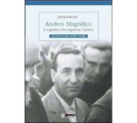 Andrea Magnifico, il sagrista che sognava i mistici. Apostolo del Divin Volere