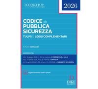 Libri Arturo Iannuzzi - Codice Di Pubblica Sicurezza. Tulps E Leggi Complementar
