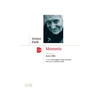 Libri Arturo Paoli - Memorie. Vol. 1: Anno 2006 - 2023