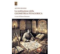 Libri Arturo Reghini - La Restituzione Della Geometria Pitagorica
