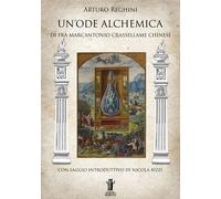 Un' ode alchemica di Fra Marcantonio Crasellame Chinese