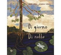 Di giorno, di notte. Ediz. a colori