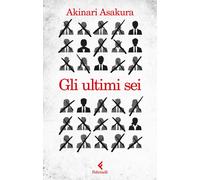 Libri Asakura Akinari - Gli Ultimi Sei