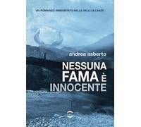 Libri Asberto Andrea - Nessuna Fama E Innocente