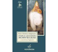 Libri AsbjÃ¸rnsen Peter Christen - Fiabe E Leggende Norvegesi