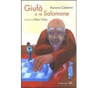 Libri Ascanio Celestini / Maja Celija - Giufa E Re Salomone. Ediz. Illustrata