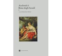 Libri Ascoltando Le Rime Degli Arcadi #01
