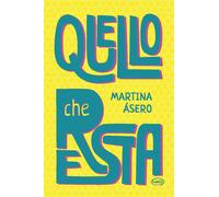 Quello che resta - Ásero Martina