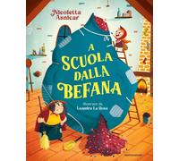 Libri Asnicar Nicoletta - A Scuola Dalla Befana. Ediz. A Colori