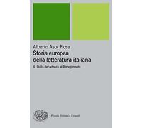 Libri Asor Rosa Alberto - Storia Europea Della Letteratura Italiana #02