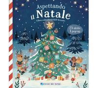 Libri Aspettando Il Natale. Libro-Calendario Dell'avvento. Ediz. A Colori