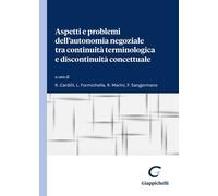 Libri Aspetti E Problemi Dell'autonomia Negoziale Tra Continuita Terminologica E