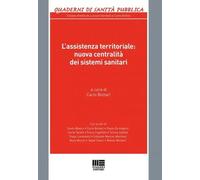 Libri Assistenza Territoriale: Nuova Centralita Dei Sistemi Sanitari (L')
