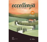 Eccellenza di Toscana. Guida 2025. I migliori vini della Toscana - Associa...