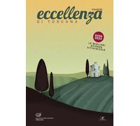 Eccellenza di Toscana Guida 2023. Le migliori aziende vitivinicole
