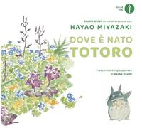Libri Asuka Ozumi - Dove è nato Totoro - 2024 (Oscar Ink)