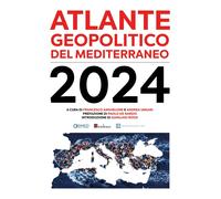 Libri Atlante Geopolitico Del Mediterraneo 2024