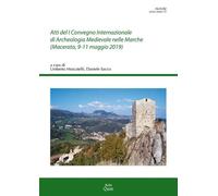 Libri Atti Del 1o Convegno Internazionale Di Archeologia Medievale Nelle Marche