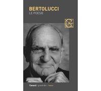 Libri Attilio Bertolucci - Le poesie - 2014 (I grandi libri)