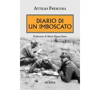 Libri Attilio Frescura - Diario di un imboscato - 2015